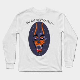 One Dog Short Of Crazy Funny Cartoon Design For Dog Lovers Long Sleeve T-Shirt